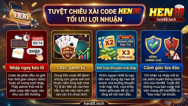 Mẹo sử dụng giftcode Hen 88 hiệu quả nhất