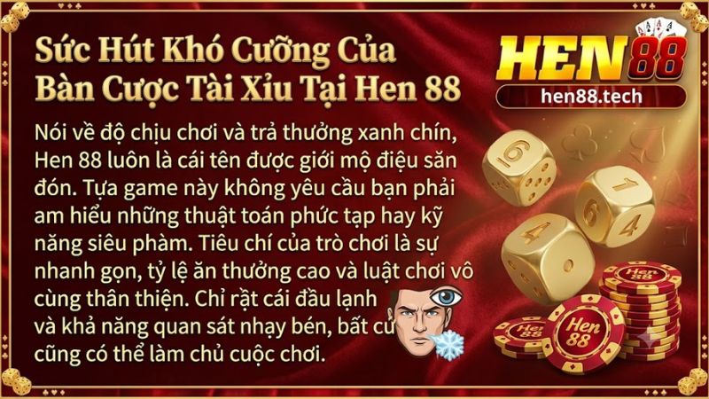 Bàn cược tài xỉu giao diện trực quan và xanh chín tại cổng game Hen88 Bàn cược tài xỉu giao diện trực quan và xanh chín tại cổng game Hen88